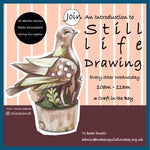 Introduction to Still Life Drawing over 6 sessions with Elmira Salamat (Wednesday)